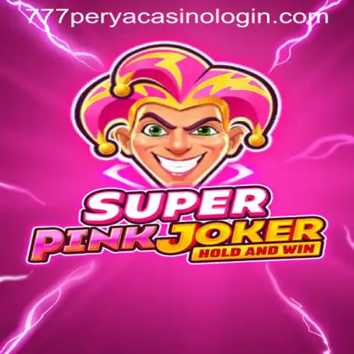 Exploring the World of SuperPinkJoker and 777PERYA CASINO LOGIN